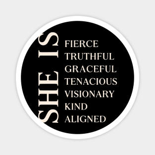 She Is: Fierce, Graceful, Visionary Affirmation Design Magnet